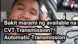 Bakit marami ng available na CVT Transmission? Automatic Transmission