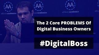 The 2 Core Problems of a Failing Digital Business