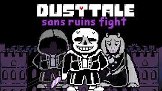 Dusttale Sans Ruins Fight | Battle Animation | Survival Battle