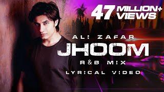 Ali Zafar | Jhoom (R&B mix) | Lyrical Video