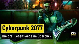 Cyberpunk 2077 | Die drei Lebenswege im Überblick