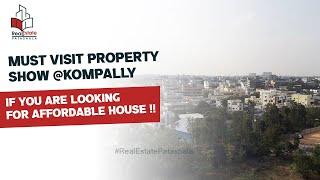 Must Visit Property Show @Kompally .. IF You are Looking for Affordable house !!