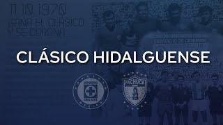 ¡El Clásico Original de Cruz Azul! • Clásico Hidalguense