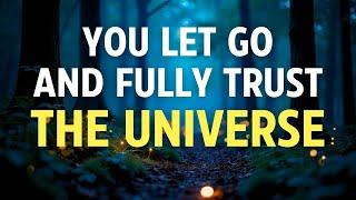 YOU LET GO AND FULLY TRUST THE UNIVERSE - Positive YOU ARE Affirmations Inspired by Abraham Hicks