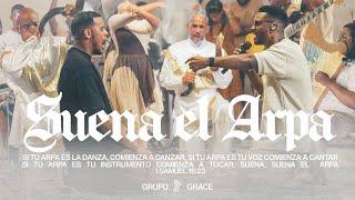 SUENA EL ARPA -  GRUPO GRACE