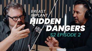 The Hidden Dangers of Breast Implants | BTM Podcast S2 Ep.2