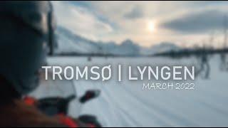 TROMSØ | LYNGEN - MARCH 2022