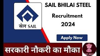 SAIL, Bhilai Steel Plant Recruitment 2024 – Apply Online for 45 Executive & Non Executive Posts