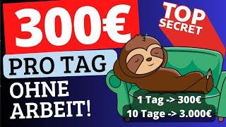 Diese GEHEIME Methode bringt dir 300€ PRO TAG mit NICHTSTUN! (Geld verdienen als faule Person!)