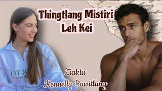 Thingtlang mistiri leh kei | Bung 27-na | Ziaktu~Kennelly Bawitlung