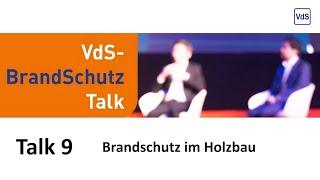 Brandschutz im Holzbau. VdS-BrandSchutzTalk vom 7.12.2023