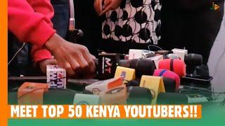 MEET TOP 50 KENYA YOUTUBERS!!