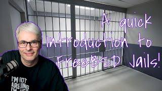 An Introduction to FreeBSD Jails - How to get started!