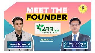 Meet Saransh Anand I Co-Founder ARRCOAT Surface Textures  l Startup Journey l #sharktankindia