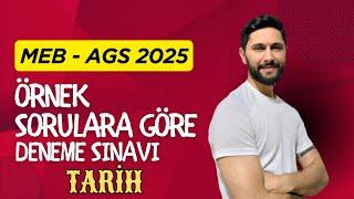 MEB - AGS / Örnek Sorulara Göre Tarih Deneme Sınavı / Ali Gürbüz / AGS 2025