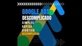 Google ADS Descomplicado