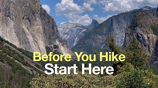 Hiking Yosemite National Park - START HERE (Beginner Tips)