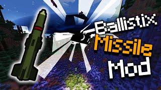 MINECRAFT HAS MISSILES?!? (Ballistix) (UPDATED)