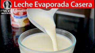 LECHE EVAPORADA CASERA | #VickyRecetaFacil