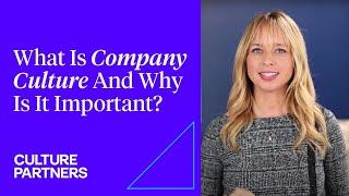 What Is Company Culture And Why Is It Important