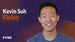 Finley - Kevin Suh | Founders You Should Know