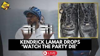 Watch the Party Die by Kendrick Lamar Reaction!!