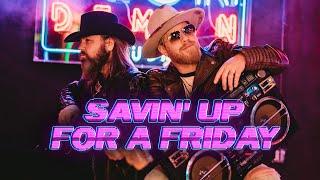 Brian John Harwood - Savin' Up for A Friday (ft. Jason McCoy)