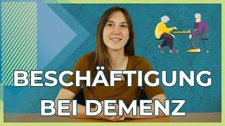 Beschäftigung bei Demenz 2021 | Kurz erklärt | Welche Beschäftigungsarten gibt es?