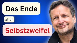 Selbstzweifel loswerden | GRENZENLOSES Selbstbewusstsein erreichen | EKIW 139