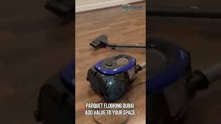 Parquet Flooring Dubai | #shorts #shortvideo #shortsvideo #short #subscribe #share