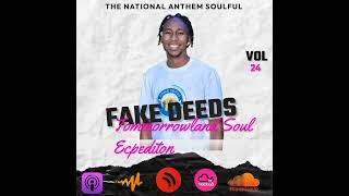 FAKE DEEDS - THE NATIONAL ANTHEM SOULFUL VOL.24 (Tomorrowland Soul Expedition)