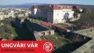 Castle of Ungvár - Castles of Subcarpathia