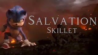 Salvation - Skillet || AMV || Sonic The Hedgehog