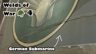 Lets look at the welds on a German U-boat/submarine