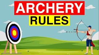  Rules of Archery : Basic Archery Rules and Regulations for Beginners : Archery