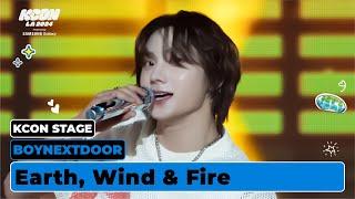 BOYNEXTDOOR (보이넥스트도어) - Earth, Wind & Fire | KCON STAGE | KCON LA 2024