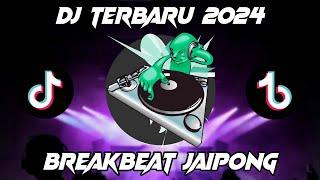 DJ TERBARU 2024 FULL BASS BREAKBEAT JAIPONG