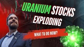 Uranium Stocks EXPLODING: What You Need to Know!