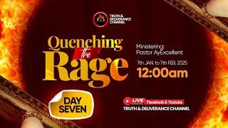 QUENCHING THE RAGE 2025 DAY SEVEN | MFM VIGIL & INTERCESSORY PRAYERS #mfmdeliverancehour