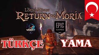 The Lord of the Rings: Return to Moria Türkçe Yama ve Kurulumu