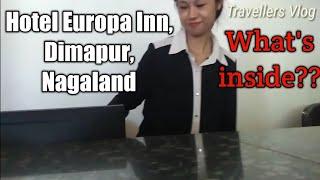 Dimapur Best Budget Hotel | Hotel Europa Inn, Dimapur | Room tour | Travellers Vlog