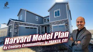 Model Home Tour! Harvard Model By Century Community in Parker, CO. 5 Beds/4.5 Baths / 5000+ Sq. Ft.