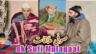 ️ Ek Sufi Mulaqaat( mommhad shafi rashe)( #sufisinkashmir #viralvideo #kashmir #sufiyan by Shahid