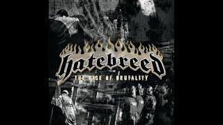 HATEBREED - The Rise Of Brutality/UK Edition 2003 full album