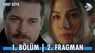 Eşref Rüya 1. Bölüm 2. Fragmanı | 19 Mart Çarşamba @kanald'de başlıyor! 