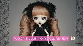 Woori Pullip Noir Doll Review