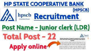 HP STATE COOPERATIVE BANK RECRUITMENT | JUNIOR CLERK | POST - 22 | Apply online