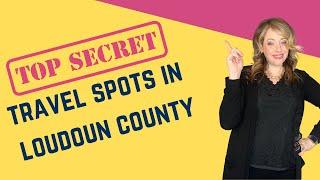 Best Places To Visit in Loudoun County Virginia - Top 3 Tourist Attractions | Loudoun Living NoVA