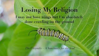 Losing my Religion ~ How I Became Spiritually Independent