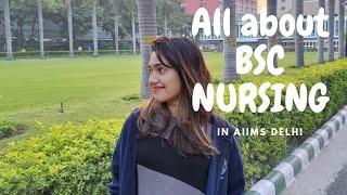 ALL ABOUT BSC NURSING IN AIIMS DELHI | AIIMS DELHI BSC COURSES #bscnursing #aiimsdelhi